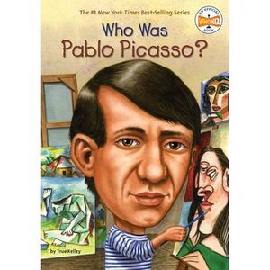 Who Was Pablo Picasso? -- True Kelley
